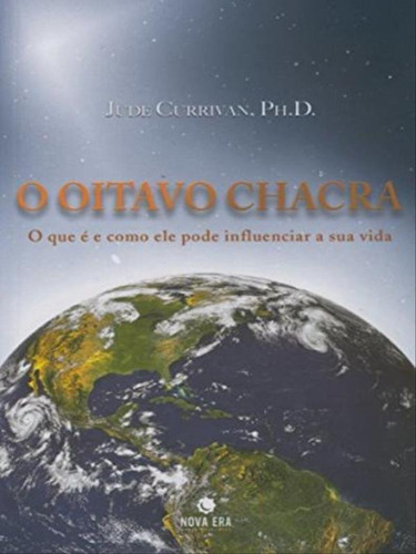 O Oitavo Chacra, De Currivan, Jude. Editora Nova Era, Capa Mole Em Português
