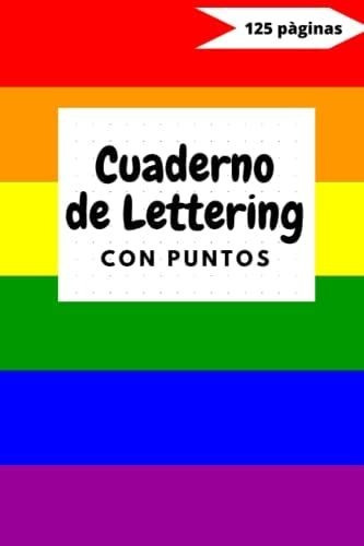 Libro: Lgbt Cuaderno De Lettering Con Puntos: Libreta Puntea