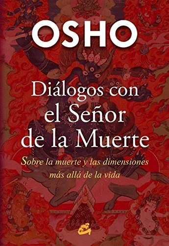 Libro Dialogos Con El Se/or De La Muerte .sobre La Muerte Y 