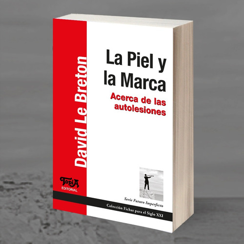 Imagen 1 de 4 de La Piel Y La Marca. (david Le Breton)