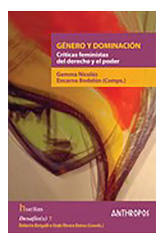 Genero Y Dominacion . Criticas Feministas - Anthropos - #w