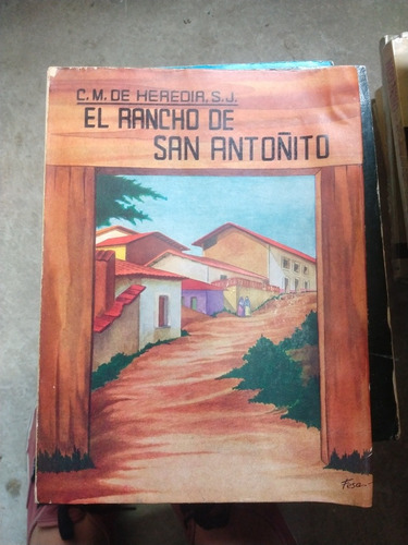 El Rancho De San Antoñito C M De Heredia S J