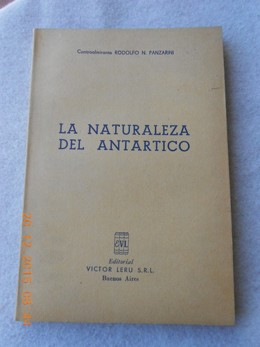 La Naturaleza Del Antartico Ed. Leru - Rodolfo Panzarini