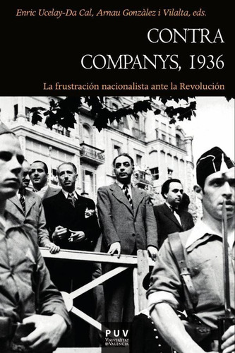 Contra Companys, 1936 - Autores Varios