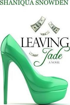 Leaving Jade - Shaniqua Snowden