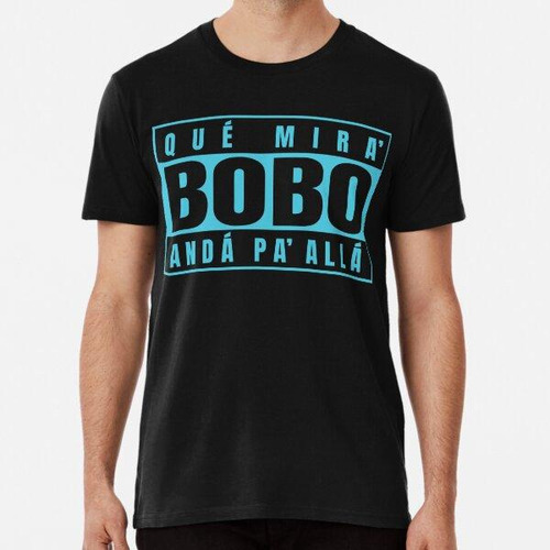 Remera Que Mira' Bobo Anda Pa' Alla Parental Advisory Messi 