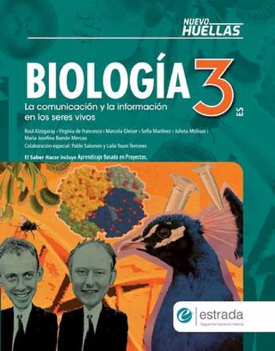 Biologia 3 Es Nuevo Huellas - La Comunicacion Y La Informacion En Los Seres Vivos - Estrada, de No Aplica. Editorial Estrada, tapa blanda en español, 2020