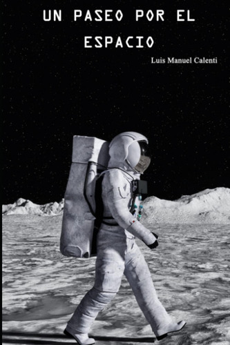 Libro: Un Paseo Por El Espacio (spanish Edition)