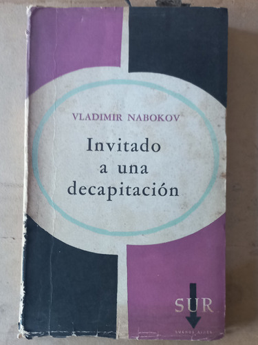 Nabokov/ Invitado A Una Decapitación/ Edición Sur/ Buen Esta