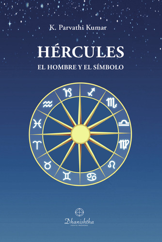 Hércules. El Hombre Y El Símbolo: , De Parvathi Kumar., Vol. 1. Editorial Ac Dhanishtha, Tapa Pasta Blanda, Edición 1 En Español, 2022