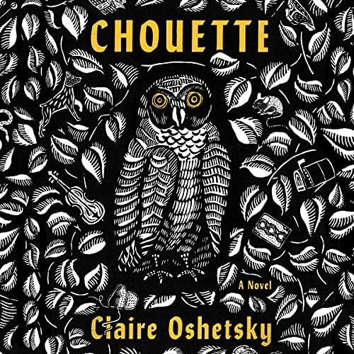 Chouette: A Novel, De Claire Oshetsky. Editorial Oem, Tapa Dura En Inglés