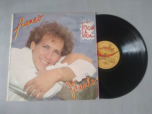 Franco Yo Canto Lp Vinilo 1986 Toda La Vida Edicion Colombia