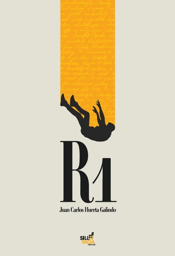 R1   [novela De Juan Carlos Huerta Galindo]
