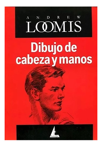 Dibujo De Cabeza Y Manos - Loomis , Andrew - #c