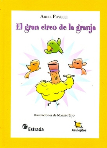 El Gran Circo De La Granja Td, de Ariel Antonio Puyelli. Editorial Estrada, tapa blanda, edición 1 en español