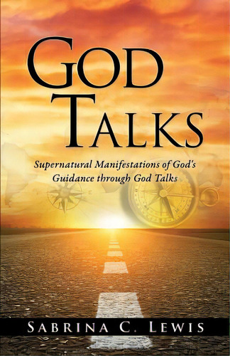 God Talks, De Lewis, Sabrina C.. Editorial Xulon Pr, Tapa Blanda En Inglés