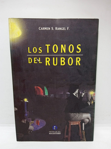 Los Tonos Del Rubor - Carmen S. Rangel F. - Lit Colombiana