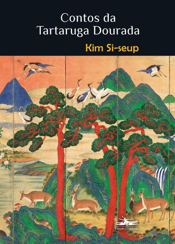 Livro: Contos Da Tartaruga Dourada - Kim Si-seup