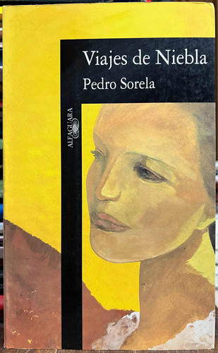 Viajes De Niebla - Pedro Sorela