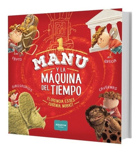 Manu Y La Maquina Del Tiempo 1 - Florencia Esses