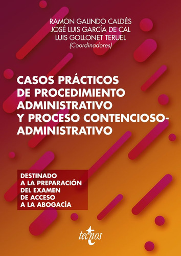 Casos Practicos De Procedimiento Administrativo Y Proceso Contencioso-administra, De Galindo Caldes, Ramon. Editorial Tecnos, Tapa Blanda En Español