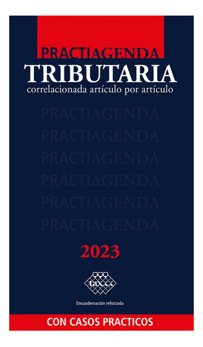 Practiagenda Tributaria Académica 2023 Edición Bolsillo, De C.p. Jose Perez Chavez. Editorial Tax Editores, Tapa Blanda En Español, 2023