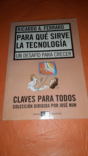 Para Qué Sirve La Tecnología Ricardo Ferraro Casa3