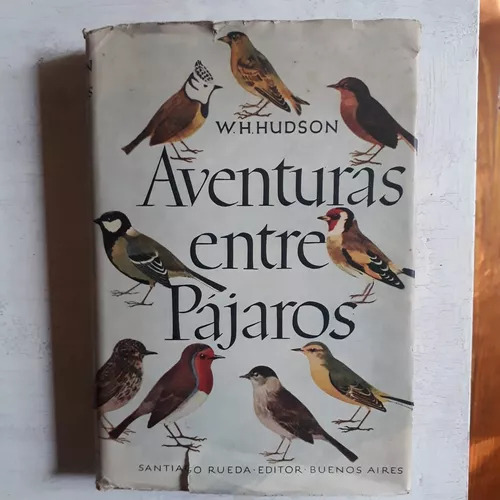 Aventuras Entre Pajaros W. H. Hudson