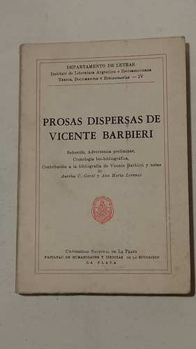 Prosas Dispersas Vicente Barbieri Unlp 1970 Usado Muy Bueno 