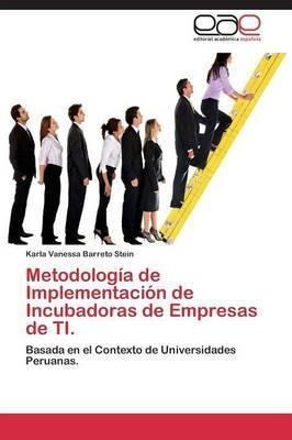 Metodologia De Implementacion De Incubadoras De Empresas ...