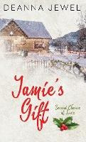 Libro Jamie's Gift : Second Chance At Love - Deanna Jewel