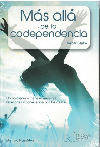 Mas Allá De La Codependencia