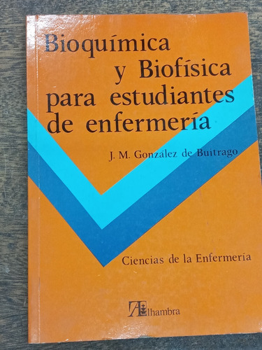 Bioquimica Y Biofisica Para Estudiantes De Enfermeria * 