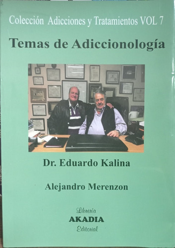 Temas De Adiccionología - Dr. Eduardo Kalina Y A. Merenzon 