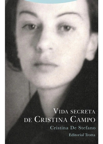 Vida Secreta De Cristina Campo, La - Cristina De Stefano