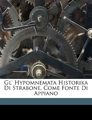 Libro Gl' Hypomnemata Historika Di Strabone, Come Fonte D...