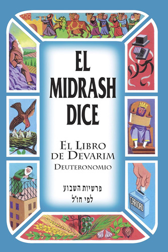 Libro: El Midrash Dice El Libro De Devarim Deuteronomio Tapa