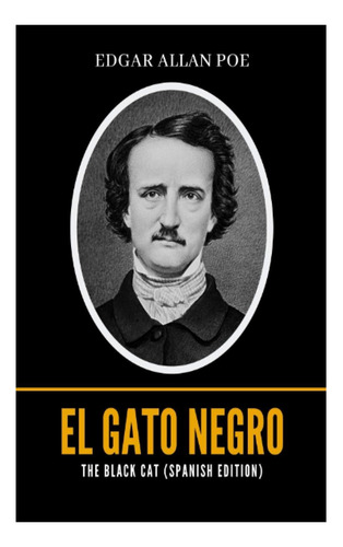 Libro: The Black Cat (edição Em Espanhol): El Gato Negro