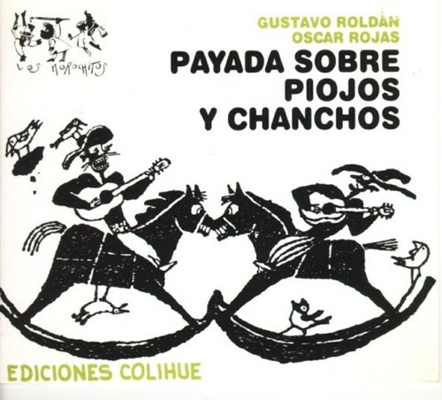 Payada Sobre Piojos Y Chanchos - Roldan, Rojas