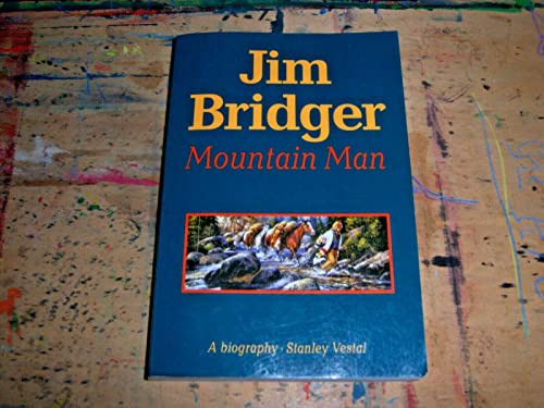 Book : Jim Bridger Mountain Man - Vestal, Stanley