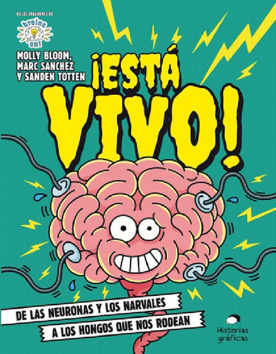 Libro - ¡esta Vivo! De Las Neuronas Y Los Narvales A Los Ho