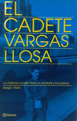 Libro El Cadete Vargas Llosa De Mario Vargas Llosa Planeta