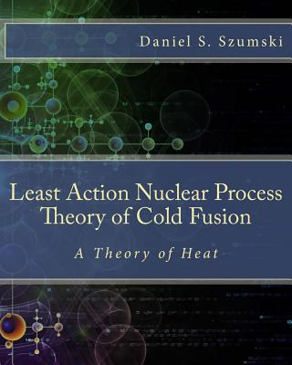 Libro The Least Action Nuclear Process Theory Of Cold Fus...