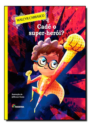 Livro Cade O Super Heroi