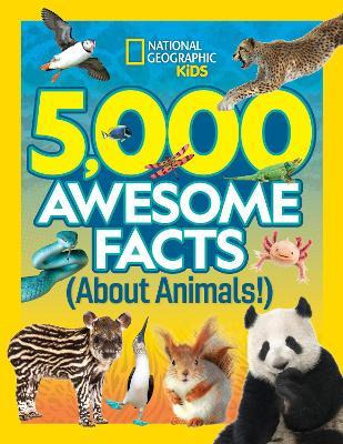 Libro 5,000 Awesome Facts About Animals - National Geogra...