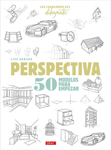 Los Cuadernos Del Dibujante. Perspectiva, De Herzog, Lise. Editorial El Drac, S.l. En Español