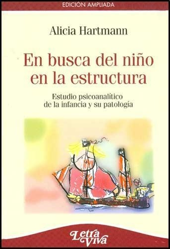 Libro En Busca Del Niño En La Estructura - Hartmann, Alicia