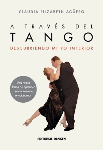 Libro A Traves Del Tango .descubriendo Mi Yo Interior. De Cl