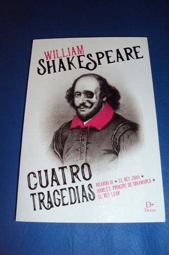 Cuatro Tragedias. William Shakespeare. Diada