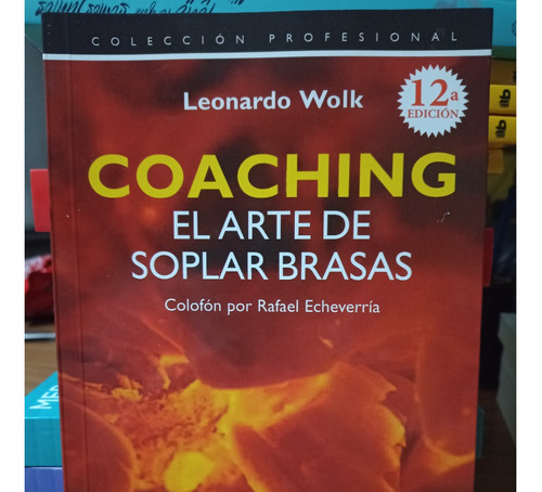 Coaching El Arte De Soplar Brasas Leonardo Wolk